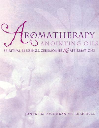 Aromatherapy Anointing Oils