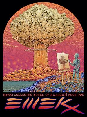 EMEK: Collected Works of AAArght!: Book Two