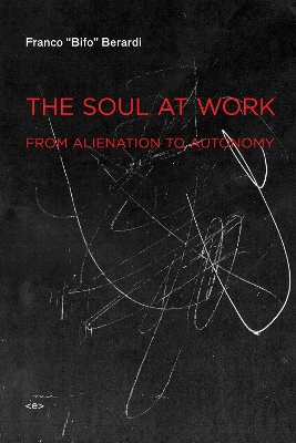 Soul at Work: From Alienation to Autonomy