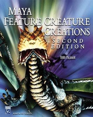 MAYA FEATURE CREATURE CREATIONS 2E 2nd