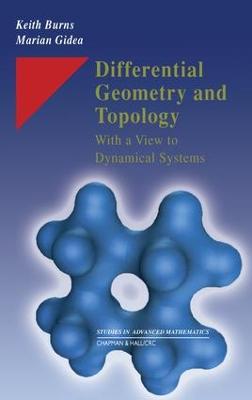 Differential Geometry and Topology: With a View to Dynamical Systems