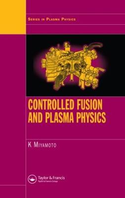 Controlled Fusion and Plasma Physics