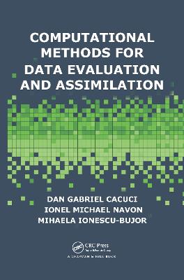 Computational Methods for Data Evaluation and Assimilation