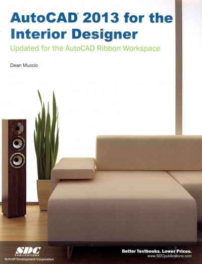 AutoCAD 2013 for the Interior Designer