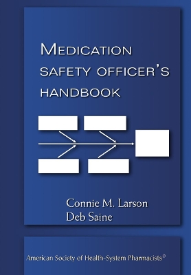 Medication Safety Officer's Handbook