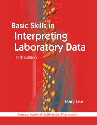 Basic Skills in Interpreting Laboratory Data Fifth Edition