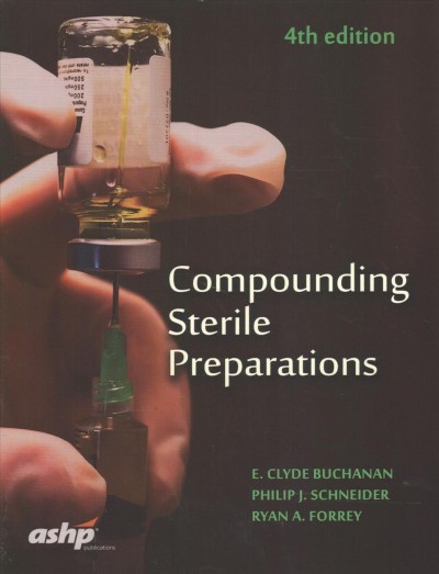 Compounding Sterile Preparations 4th Revised edition
