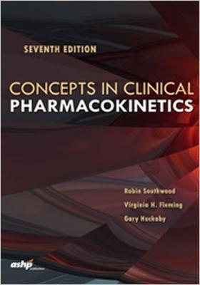 Concepts in Clinical Pharmacokinetics Seventh Edition