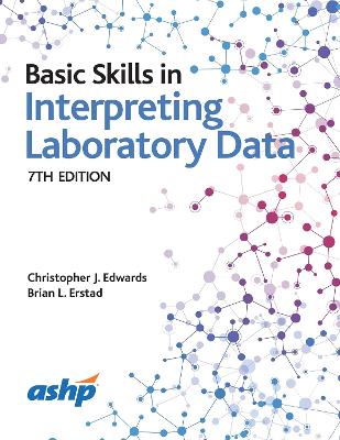 Basic Skills in Interpreting Laboratory Data Seventh Edition