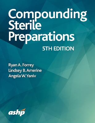 Compounding Sterile Preparations Fifth Edition
