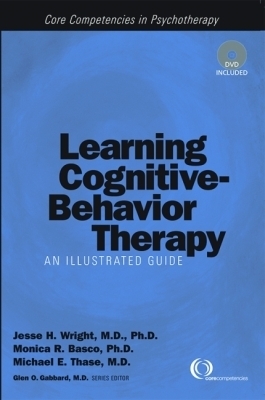 Learning Cognitive-Behavior Therapy: An Illustrated Guide