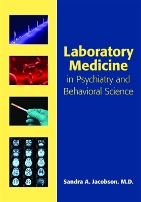 Laboratory Medicine in Psychiatry and Behavioral Science