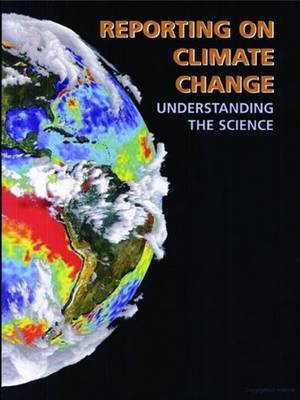 Reporting on Climate Change: Understanding the Science 4th edition