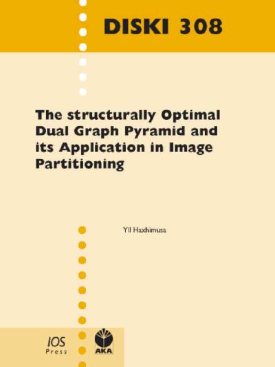 Structurally Optimal Dual Graph Pyramid and Its Application in Image  Partitioning