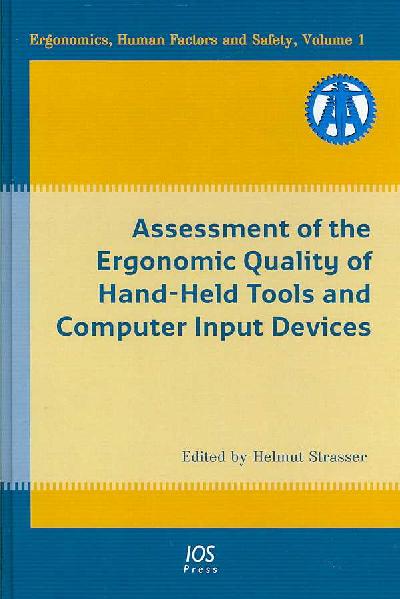 Assessment of the Ergonomic Quality of Hand-held Tools and Computer Input  Devices