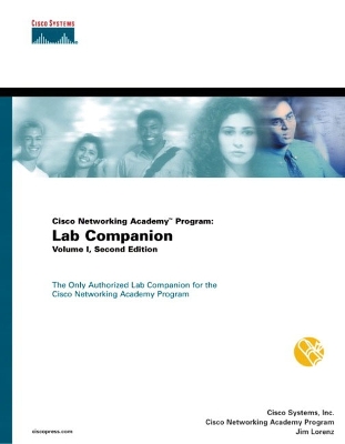Cisco Networking Academy Program: Lab Companion, Volume I 2nd edition