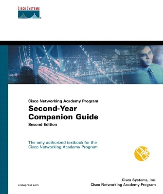 Cisco Networking Academy Program: Second-Year Companion Guide 2nd edition