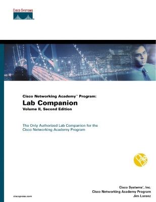 Cisco Networking Academy Program: Lab Companion, Volume II 2nd edition