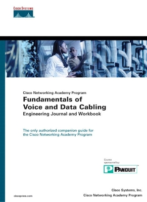 Fundamentals of Voice and Data Cabling Engineering Journal and Workbook  (Cisco Networking Academy Program)