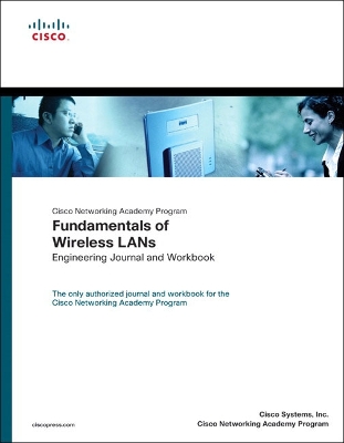 Fundamentals of Wireless LANs Engineering Journal and Workbook (Cisco  Networking Academy)