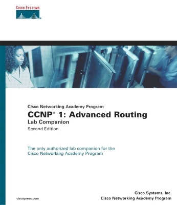 CCNP 1: Advanced Routing Lab Companion (Cisco Networking Academy Program) 2nd edition