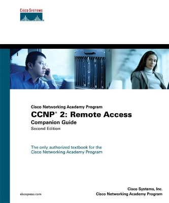 CCNP 2: Remote Access Companion Guide (Cisco Networking Academy Program) 2nd edition