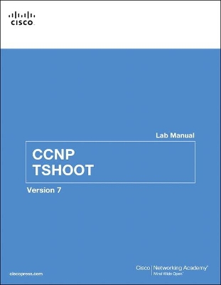 CCNP TSHOOT Lab Manual 2nd edition