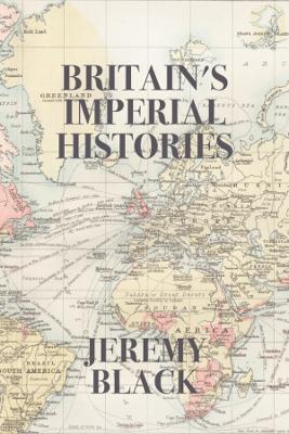 Britain's Imperial Histories