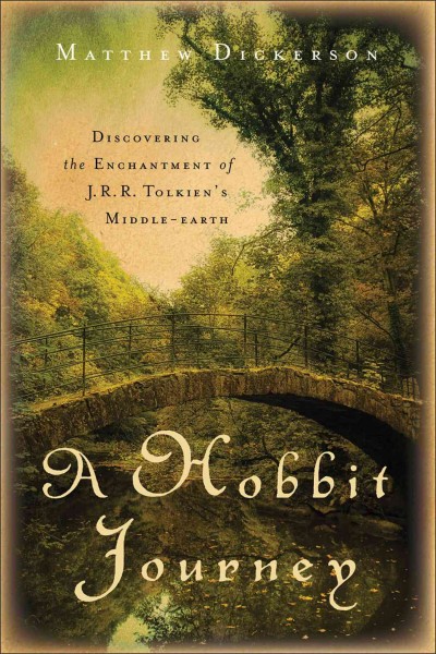 Hobbit Journey: Discovering the Enchantment of J.R.R. Tolkien's Middle-earth