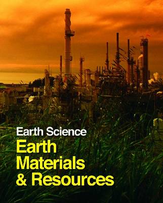 Earth Science: Earth Materials & Resources Two Volumes