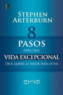 8 Pasos Para Una Vida Excepcional