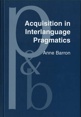 Acquisition in Interlanguage Pragmatics: Learning how to do things with words in a study abroad context