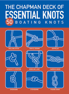 Chapman Deck of Essential Knots: 47 Boating Knots