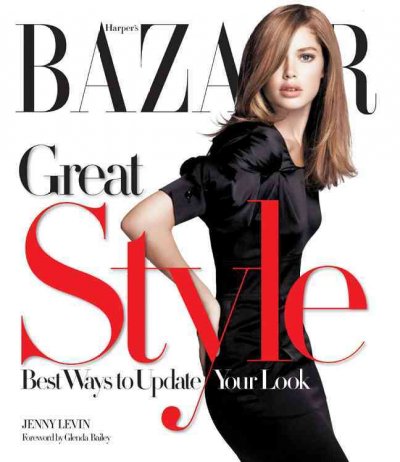 Harper's BAZAAR Great Style: Best Ways to Update Your Look