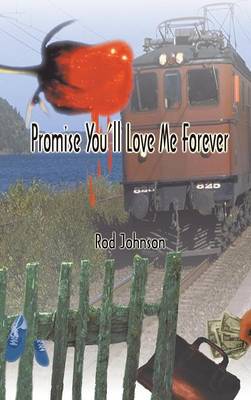 Promise You'll Love Me Forever
