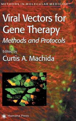 Viral Vectors for Gene Therapy: Methods and Protocols 2003 ed.
