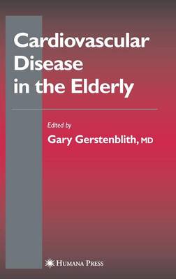 Cardiovascular Disease in the Elderly 2005 ed.