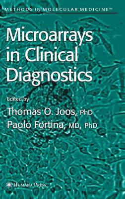 Microarrays in Clinical Diagnostics 2005 ed.