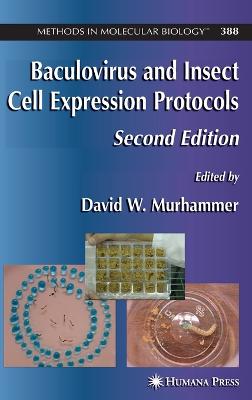 Baculovirus and Insect Cell Expression Protocols Second Edition 2007