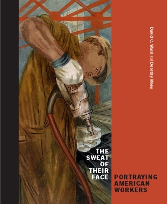 Sweat on Their Face: Portraying American Workers