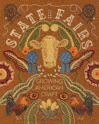 State Fairs: Growing American Craft
