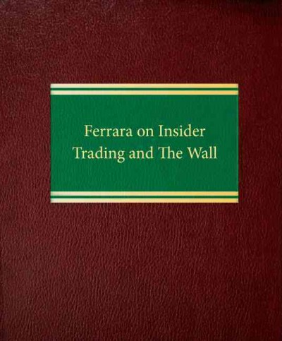 Ferrara on Insider Trading and the Wall