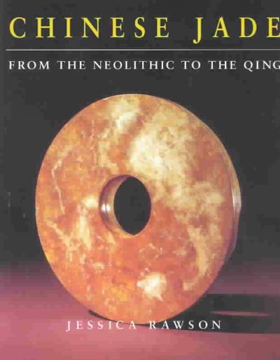 Chinese Jade from the Neolithic to the Qing
