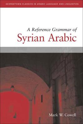 Reference Grammar of Syrian Arabic with Audio CD