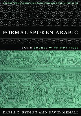 Formal Spoken Arabic Basic Course with MP3 Files Second Edition