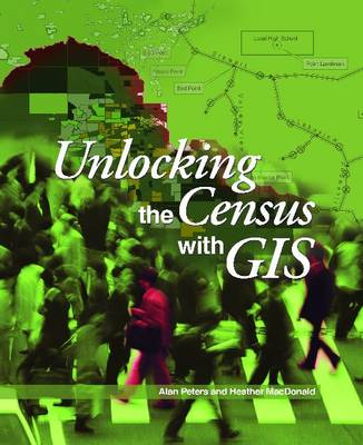Unlocking the Census with GIS