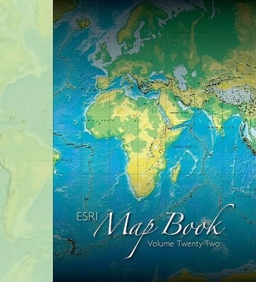 ESRI Map Book: Volume 22