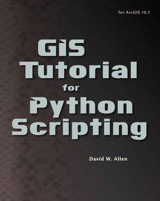 GIS Tutotorial for Python Scripting
