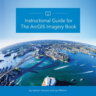 Instructional Guide for the ArcGIS Book