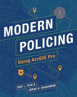 Modern Policing Using ArcGIS Pro